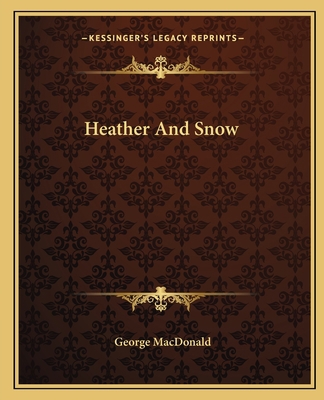 Heather And Snow 1162665491 Book Cover
