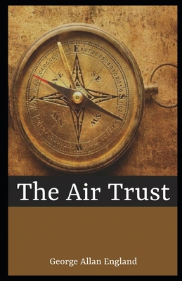 The Air Trust Illustrated B08N3F32Y6 Book Cover