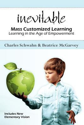 Inevitable: Mass Customized Learning: Learning ... 1470059053 Book Cover