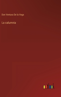 La calumnia [Spanish] 3368105515 Book Cover