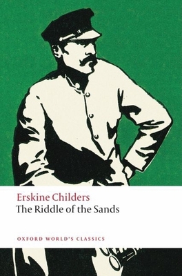 The Riddle of the Sands: A Record of Secret Ser... 0199549710 Book Cover