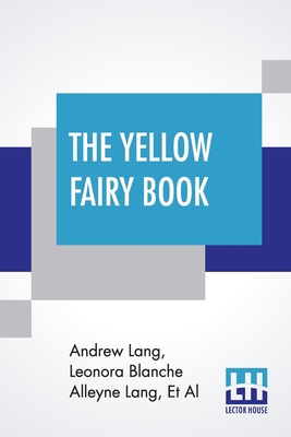 The Yellow Fairy Book: Edited By Andrew Lang 9353443458 Book Cover