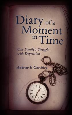 Diary of a Moment in Time: One Family's Struggl... 1847486436 Book Cover