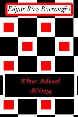The Mad King 1477646167 Book Cover