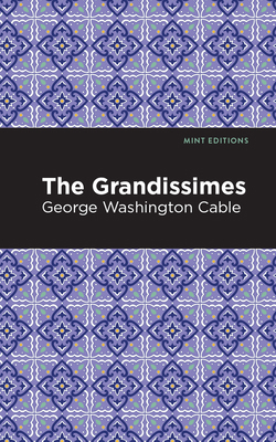 The Grandissimes 1513268880 Book Cover