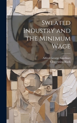 Sweated Industry and the Minimum Wage 1019984198 Book Cover