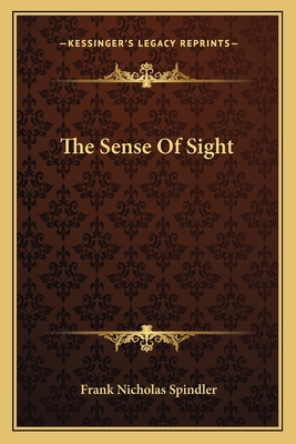 The Sense Of Sight 1163594989 Book Cover