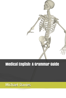 Medical English: A Grammar Guide B08423PTN9 Book Cover