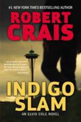 Indigo Slam: An Elvis Cole Novel 0316376353 Book Cover