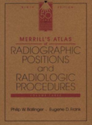 Merrill's Atlas of Radiographic Positions and R... 0815126530 Book Cover