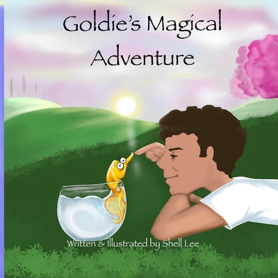 Goldie's Magical Adventure            Book Cover