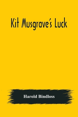 Kit Musgrave's Luck 9356379297 Book Cover