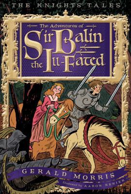 The Adventures of Sir Balin the Ill-Fated (4) (... 0547680856 Book Cover