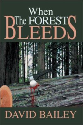 When The Forest Bleeds 059526400X Book Cover