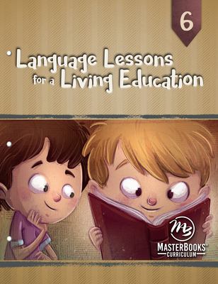 Language Lessons for a Living Education 6 1683442091 Book Cover
