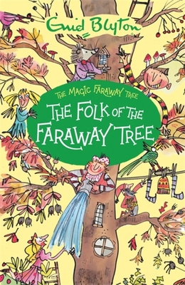 The Folk of the Faraway Tree: Book 3 (The Magic... 1444959476 Book Cover