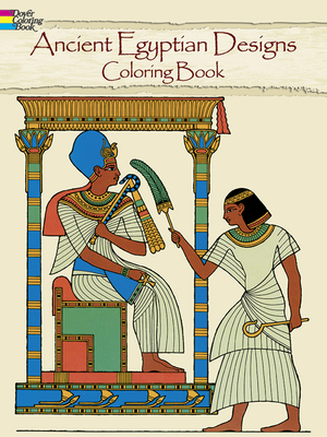 Ancient Egyptian Designs Coloring Book 048623746X Book Cover