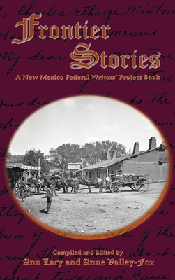 Frontier Stories: A New Mexico Federal Writers'... 1632934884 Book Cover