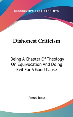 Dishonest Criticism: Being A Chapter Of Theolog... 1436509920 Book Cover