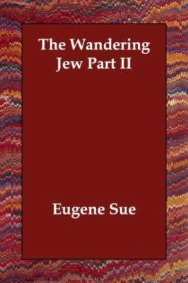The Wandering Jew Part II 1406807990 Book Cover