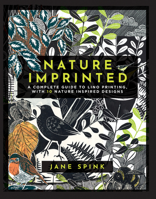 Nature Imprinted: A Complete Guide to Lino Prin... 1800920970 Book Cover
