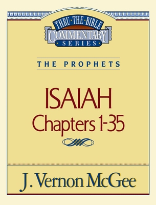 Thru the Bible Vol. 22: The Prophets (Isaiah 1-... 078520492X Book Cover