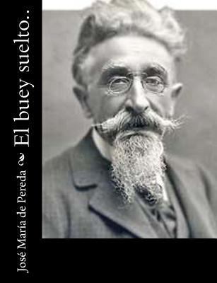 El buey suelto.. [Spanish] 154421037X Book Cover