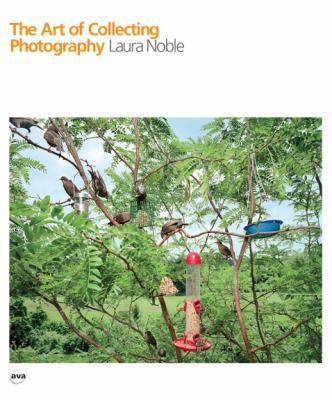The Art of Collecting Photography 2884790284 Book Cover