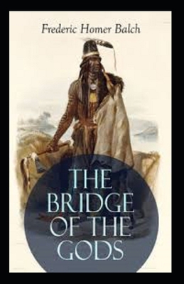 The Bridge of the Gods Illustrated B089CFPHW5 Book Cover