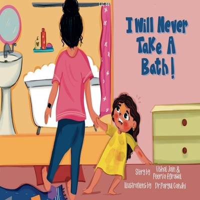 I will never take a bath ! B0CT5QDSJZ Book Cover