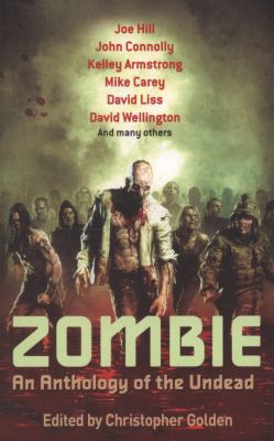 Zombie: An Anthology of the Undead. Edited by C... 0749952539 Book Cover