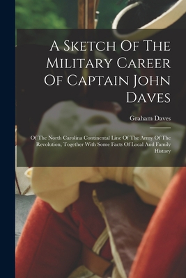 A Sketch Of The Military Career Of Captain John... 1016632363 Book Cover