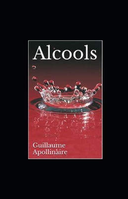 Paperback Alcools illustrée (French Edition) [French] Book