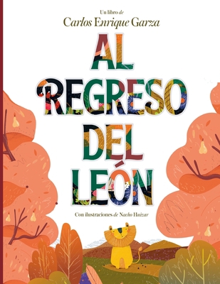 Al Regreso del León [Spanish] 1949791556 Book Cover