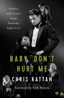 Baby, Don't Hurt Me: Stories and Scars from Sat... 1944648496 Book Cover