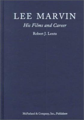 Lee Marvin: His Films and Career 0786407239 Book Cover