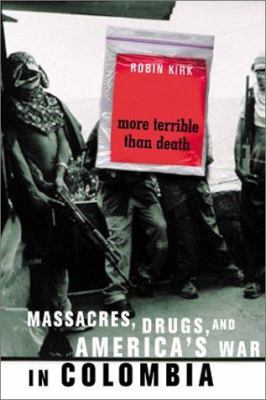 More Terrible Than Death: Drugs, Violence, and ... 1586481045 Book Cover