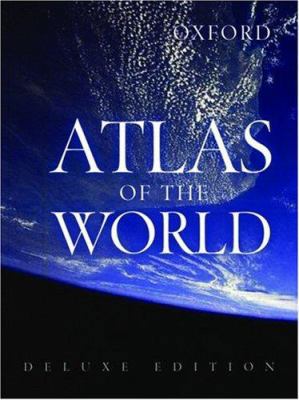 Atlas of the World: Deluxe Edition 0195220455 Book Cover