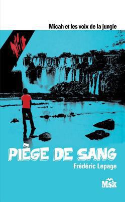 Piège de sang [French] 2702434762 Book Cover