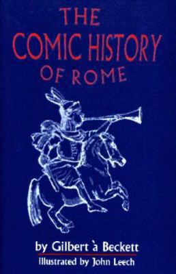 The Comic History of Rome 0865163332 Book Cover