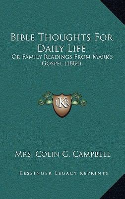 Bible Thoughts For Daily Life: Or Family Readin... 1165290774 Book Cover