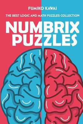Numbrix Puzzles: The Best Logic and Math Puzzle... 1983080969 Book Cover