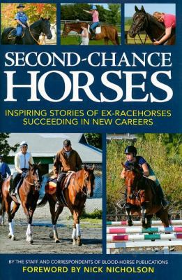 Second-Chance Horses: Inspiring Stories of Ex-R... 1581502117 Book Cover