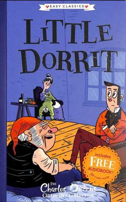 Charles Dickens: Little Dorrit (Easy Classics):...            Book Cover