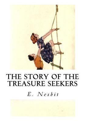 The Story of the Treasure Seekers 1533649642 Book Cover