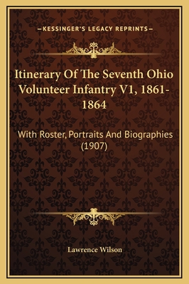 Itinerary Of The Seventh Ohio Volunteer Infantr... 1169336140 Book Cover