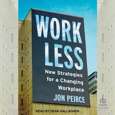 Work Less: New Strategies for a Changing Workplace B0CZ7H4TY7 Book Cover