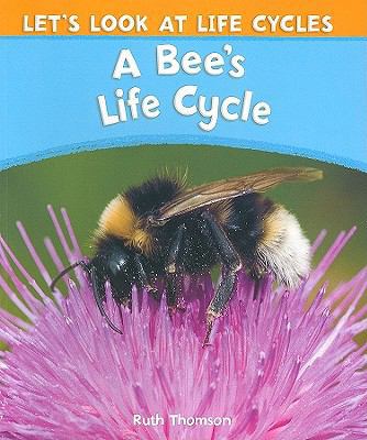 A Bee's Life Cycle 1615322205 Book Cover