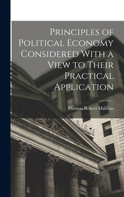 Principles of Political Economy Considered With... 1015455816 Book Cover