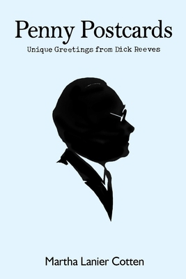 Penny Postcards: Unique Greetings from Dick Reeves 1300285893 Book Cover